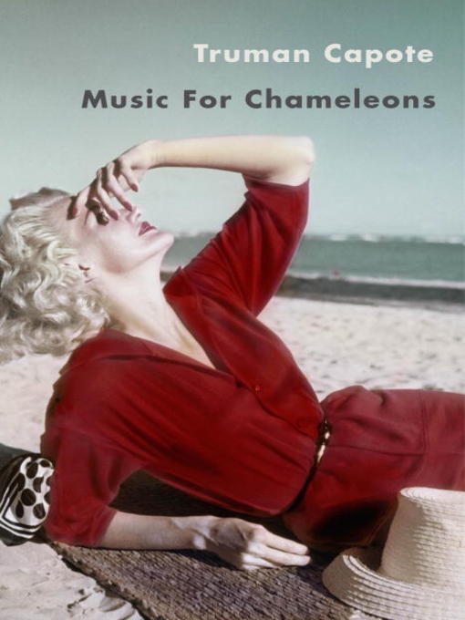 Title details for Music For Chameleons by Truman Capote - Available